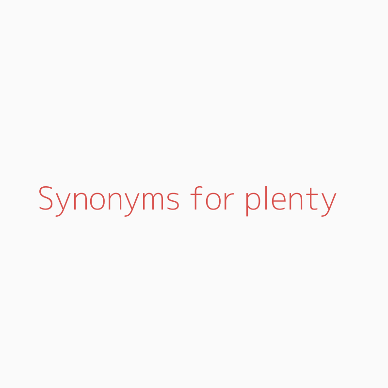 synonyms for plenty