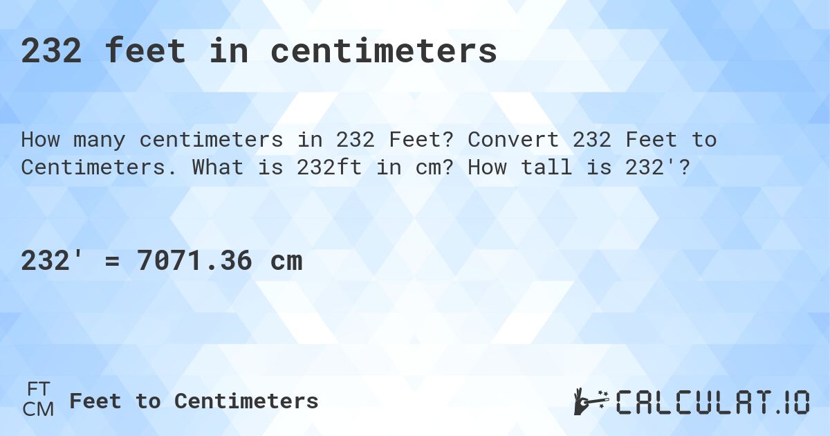 232 cm in feet