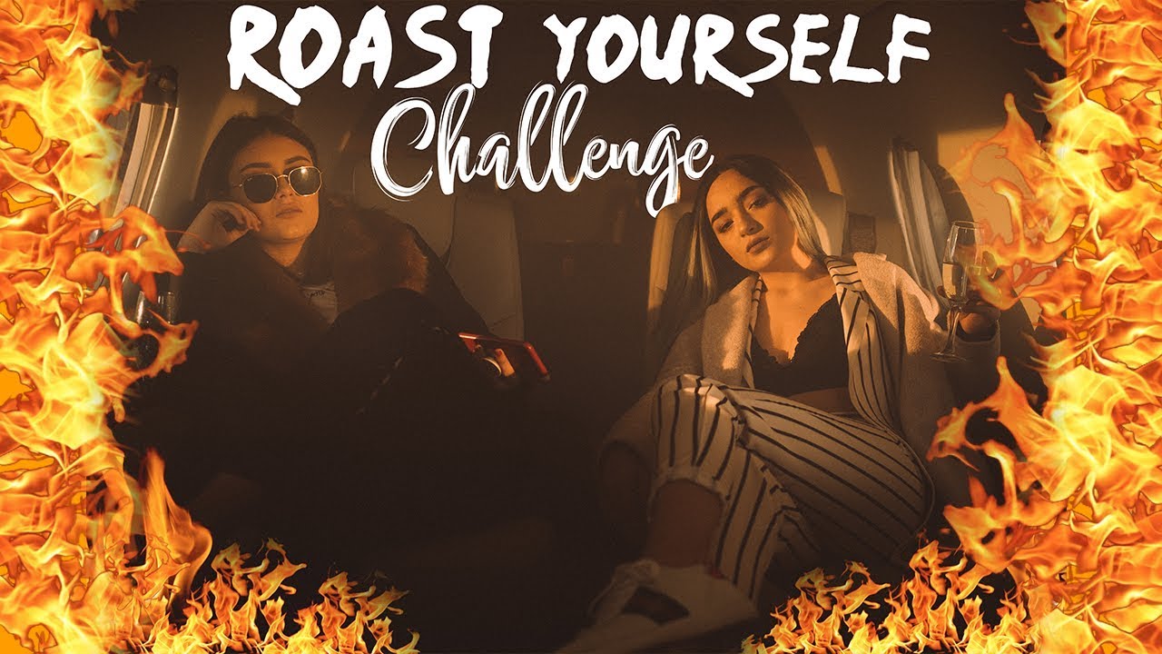 roast yourself challenge