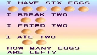 i have 6 eggs puzzle answer