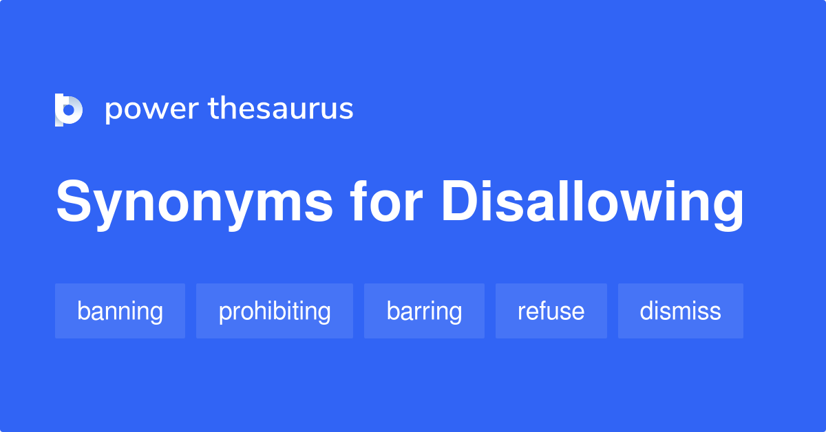 disallowing synonym