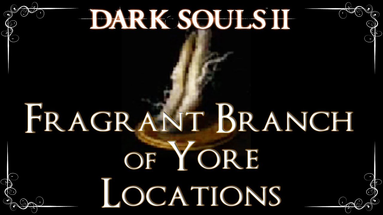 dark souls fragrant branch of yore