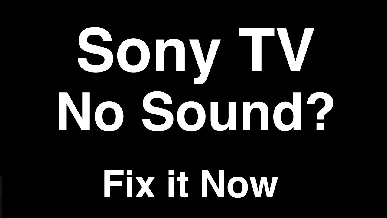 no sound from sony bravia tv