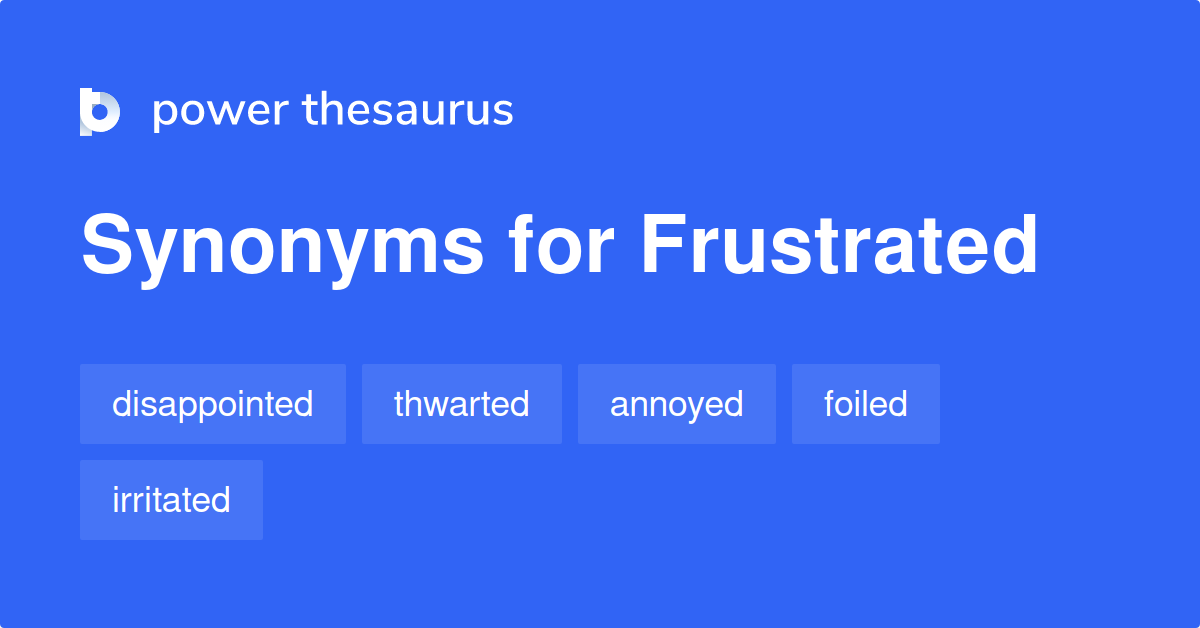 frustrated synonyms