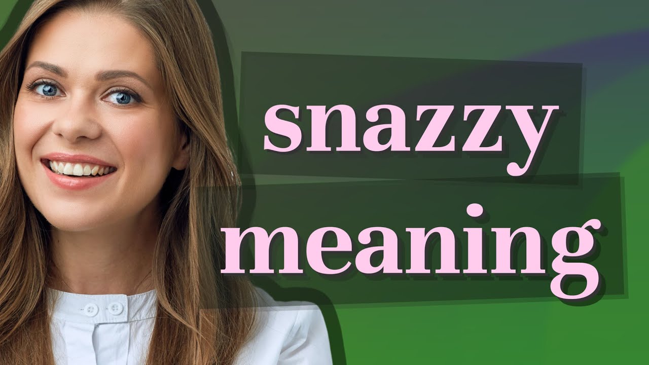 snazzy meaning in hindi