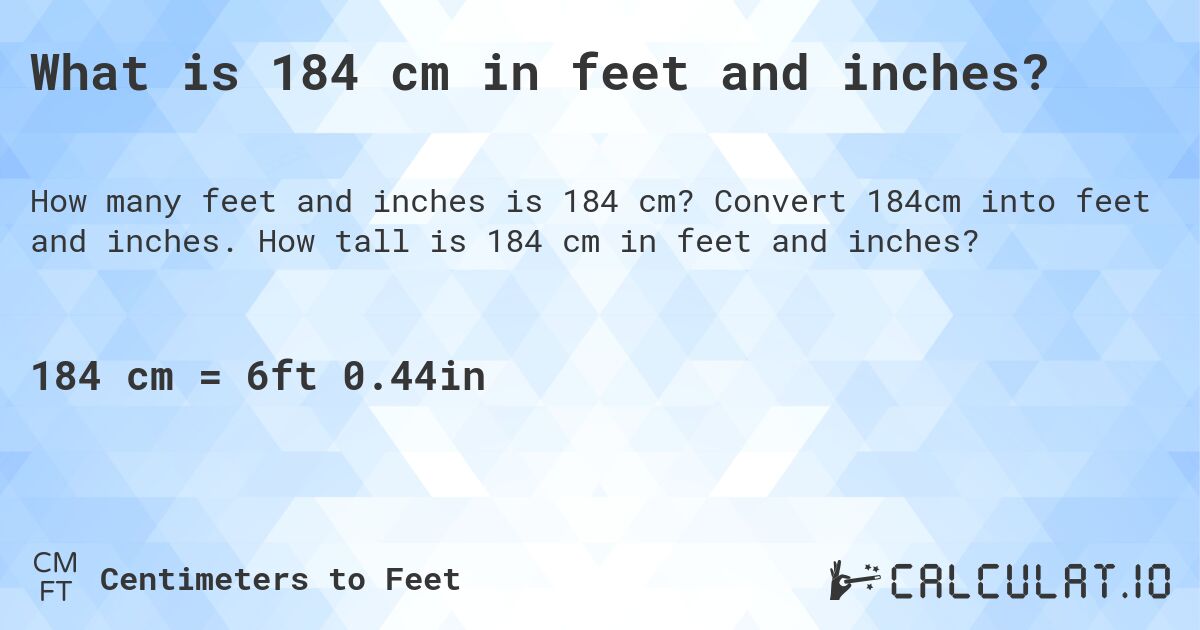 184 cm in feet