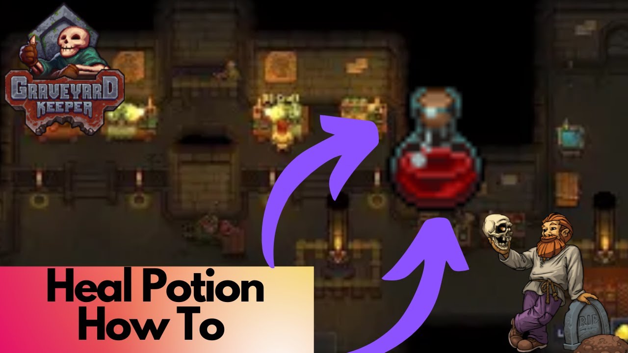 graveyard keeper heal potion