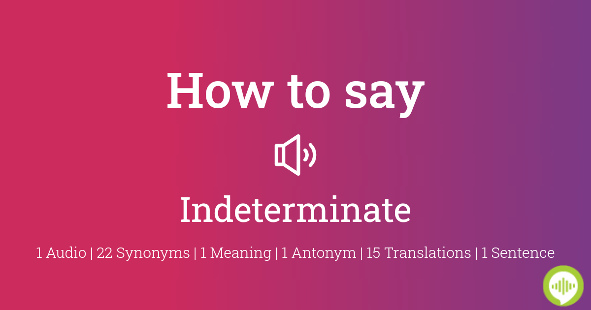 indeterminate synonym