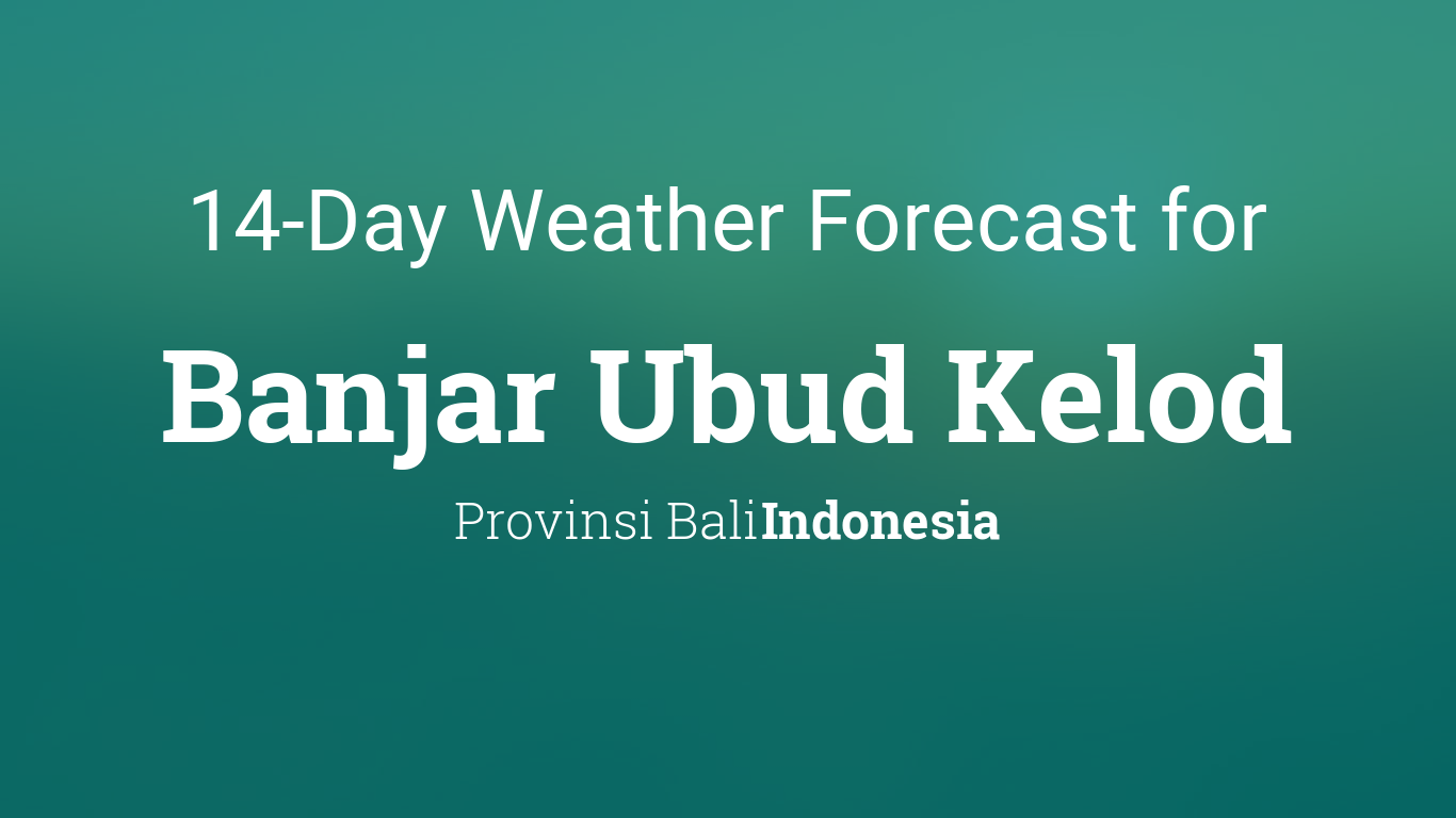ubud weather forecast 14 days