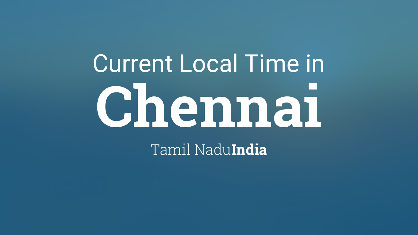 chennai local time