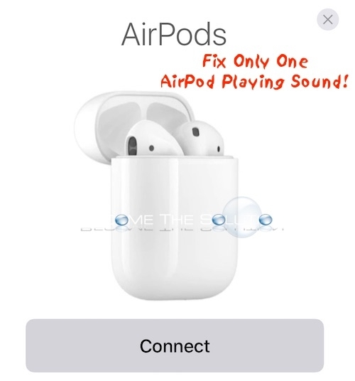 why does only one airpod work