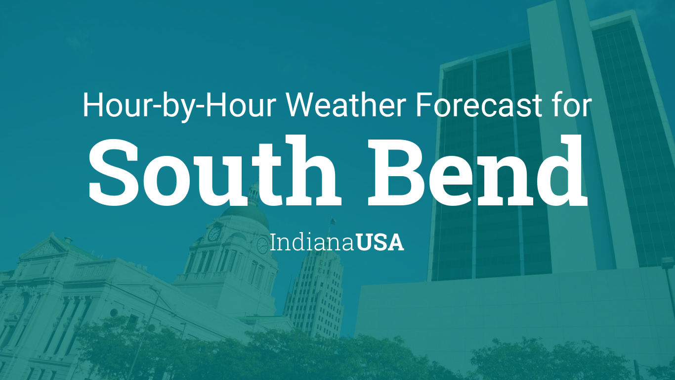 south bend weather forecast hourly