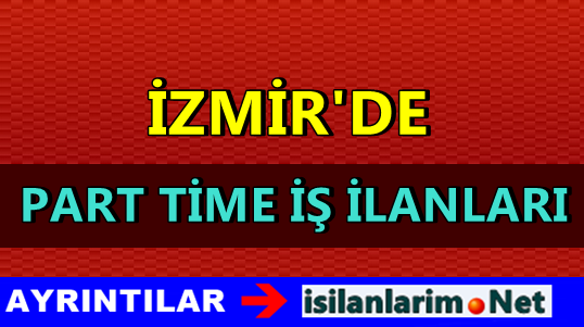 izmirde part time iş