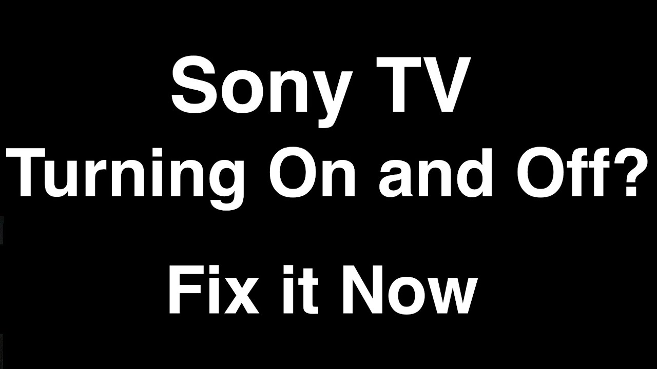 sony tv switching off by itself