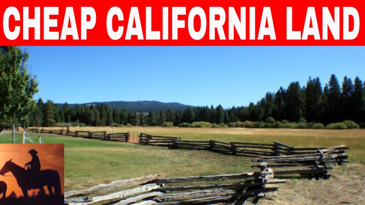 cheap land for sale in california