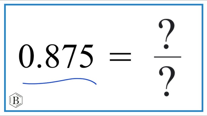 .875 in fraction