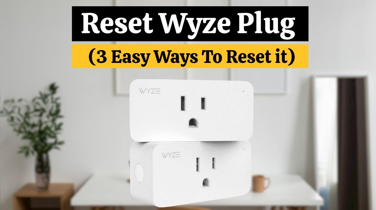 how to reset a wyze plug