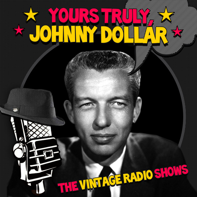 yours truly johnny dollar