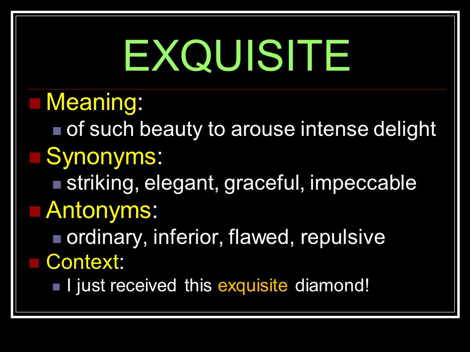 exquisite antonym