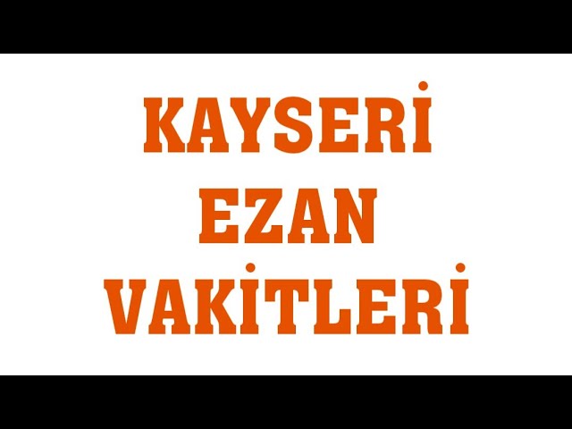 kayseri öğle ezanı