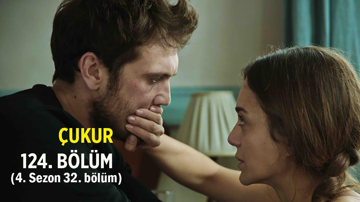 çukur son bölüm izle 124