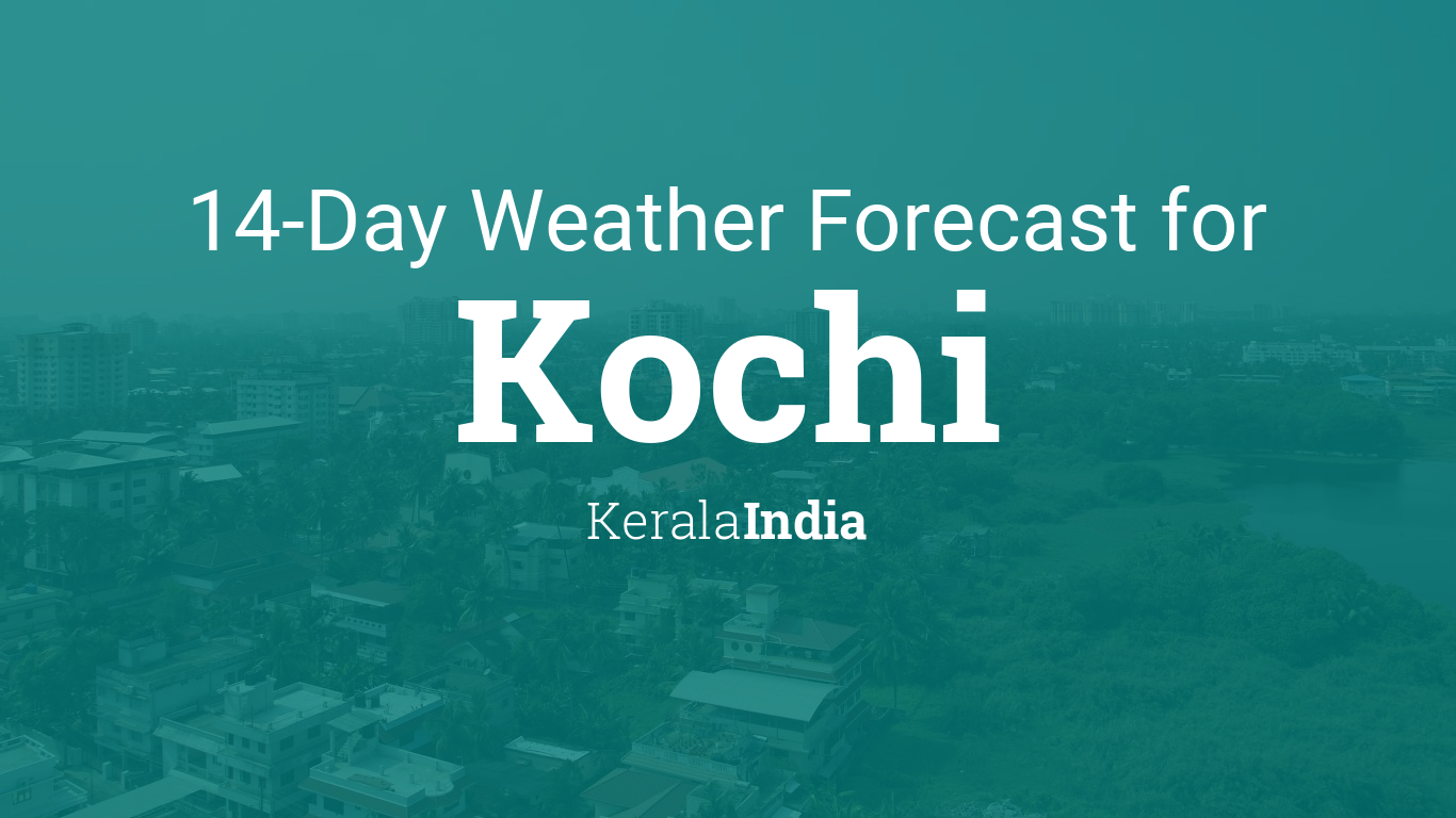 kochi weather forecast 10 days