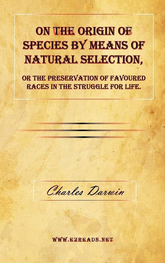 on the origin of species by means of natural selection