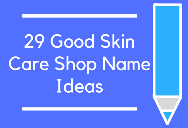 catchy skin care names