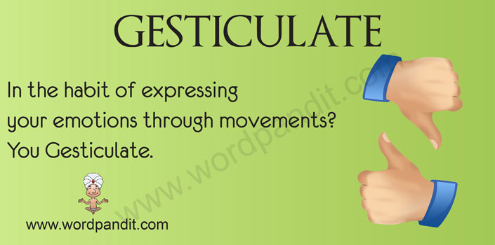 use gesticulate in a sentence