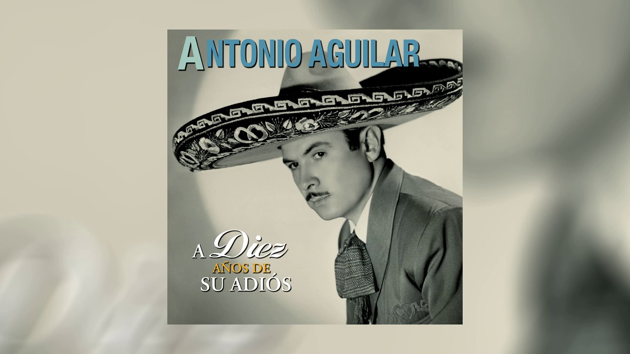 antonio aguilar que falta me hace mi padre