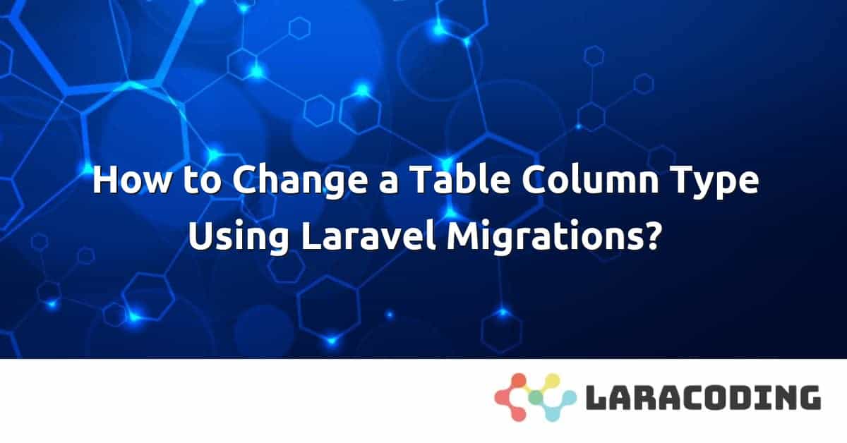 laravel migration change column type