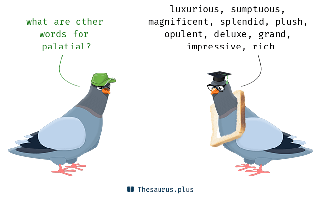 synonyms of palatial