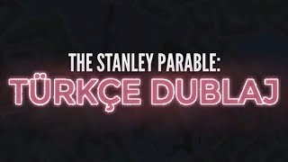 stanley parable türkçe dublaj