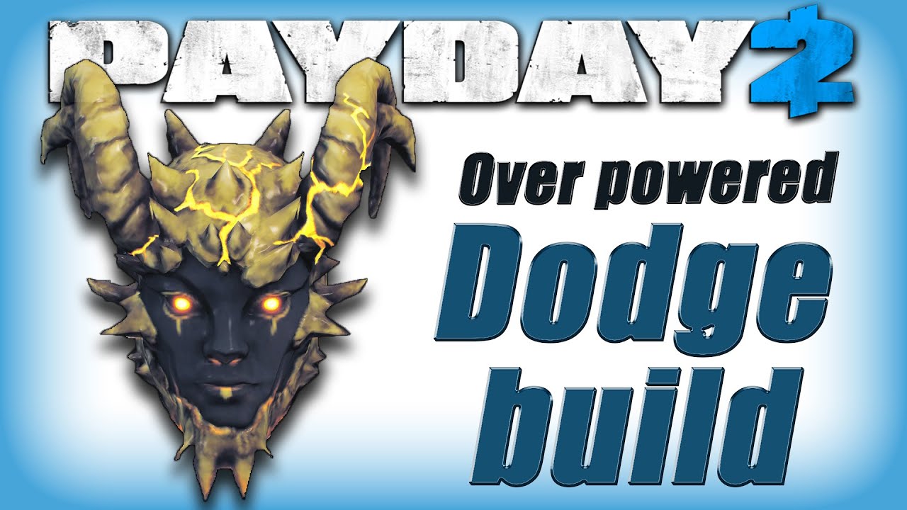 payday 2 dodge build