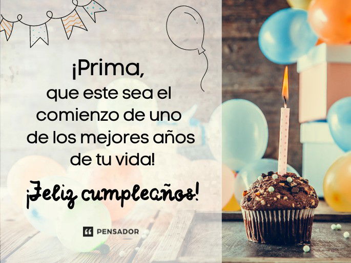 feliz cumpleaños prima te quiero