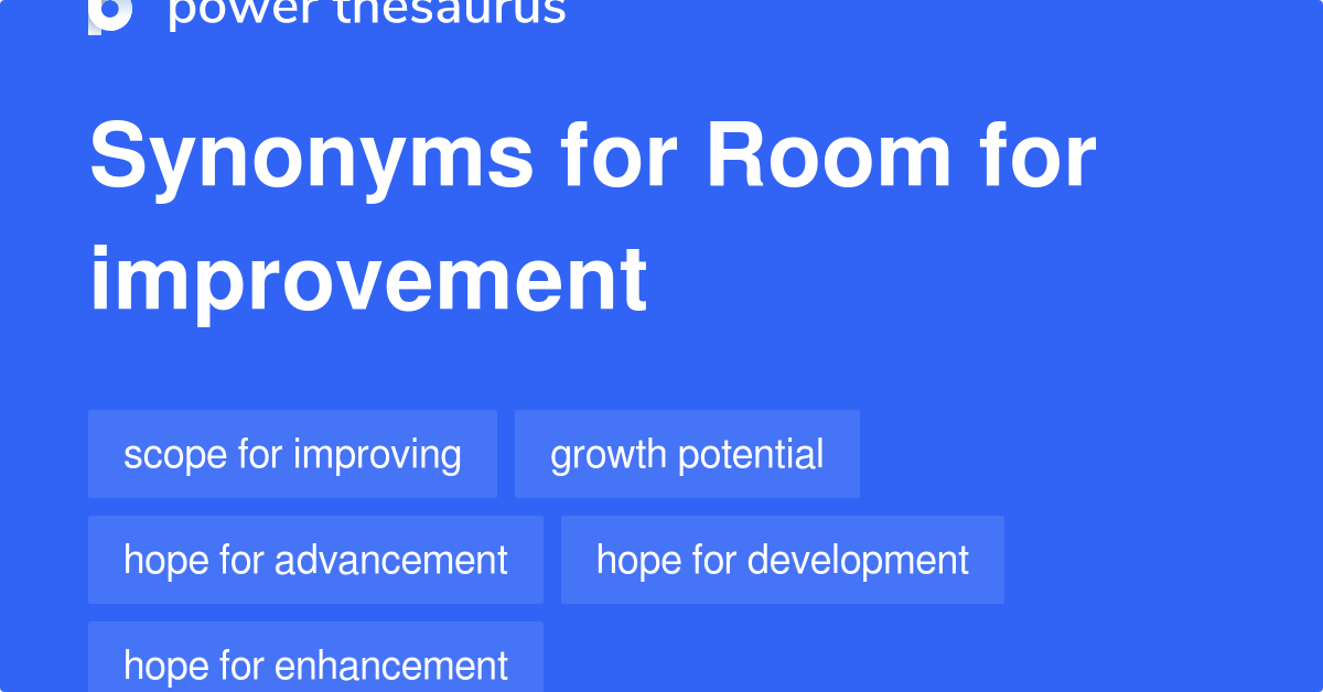 room to grow synonym