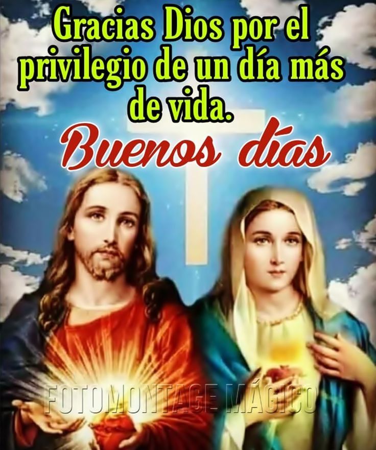 buenos dias con jesus y maria