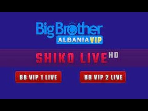 albanian big brother live