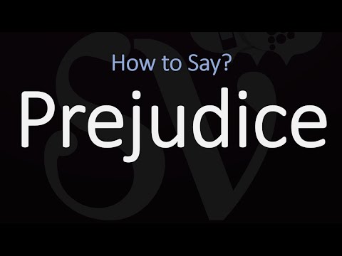 how to pronounce prejudice