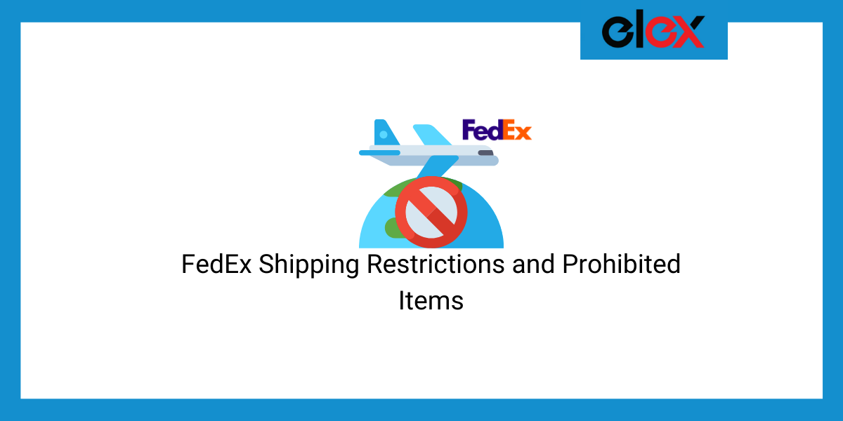 fedex prohibited items