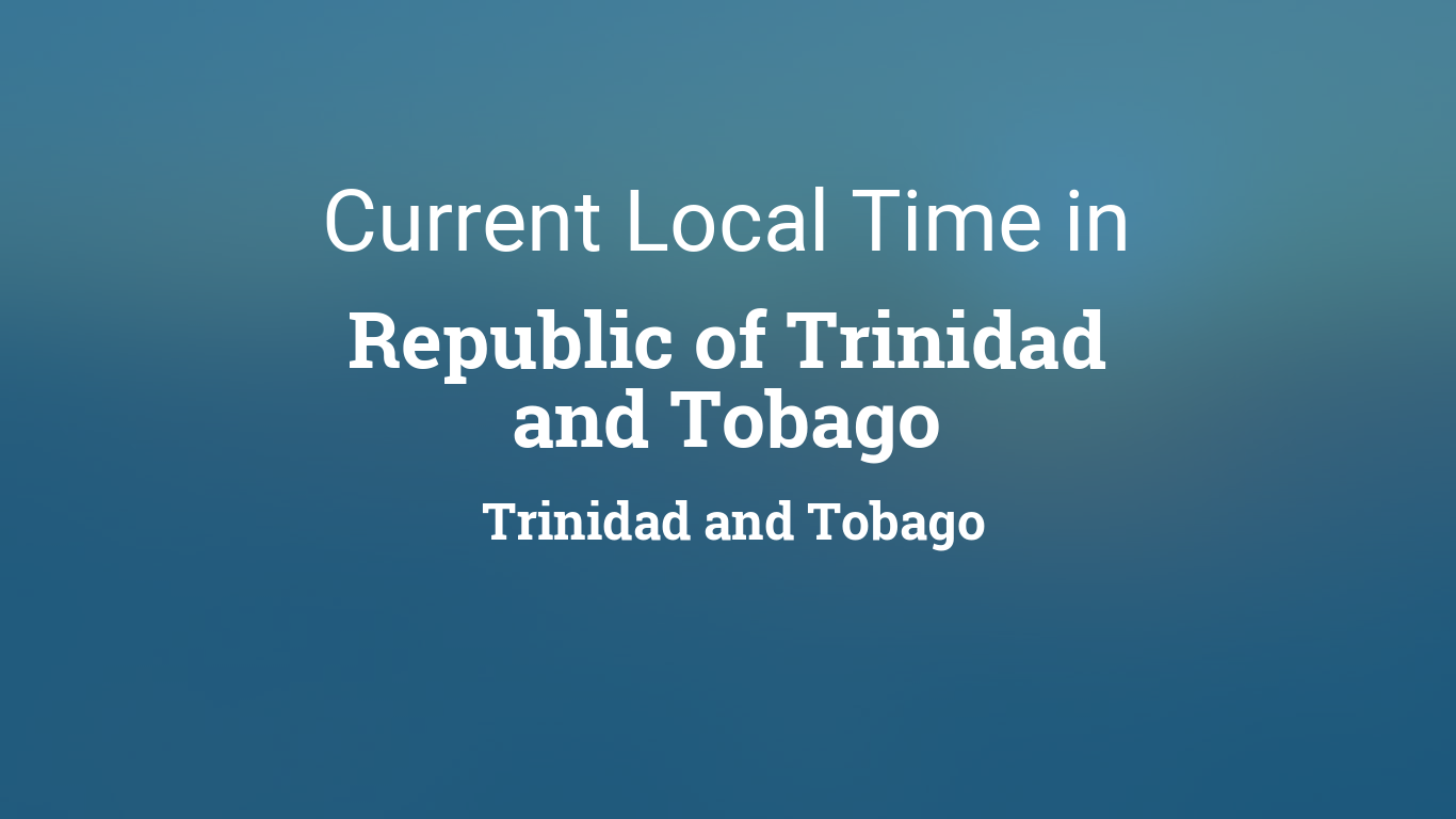 current time in trinidad