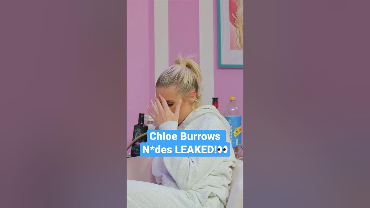 chloe burrows leaked