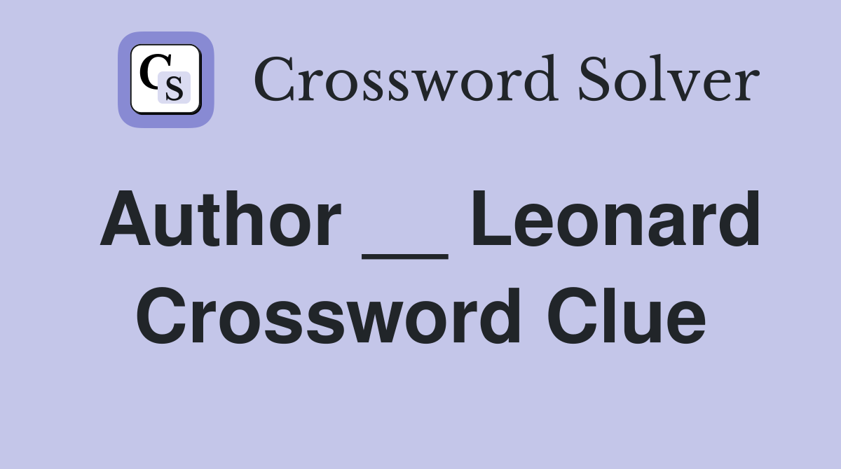 us author and screenwriter leonard crossword clue