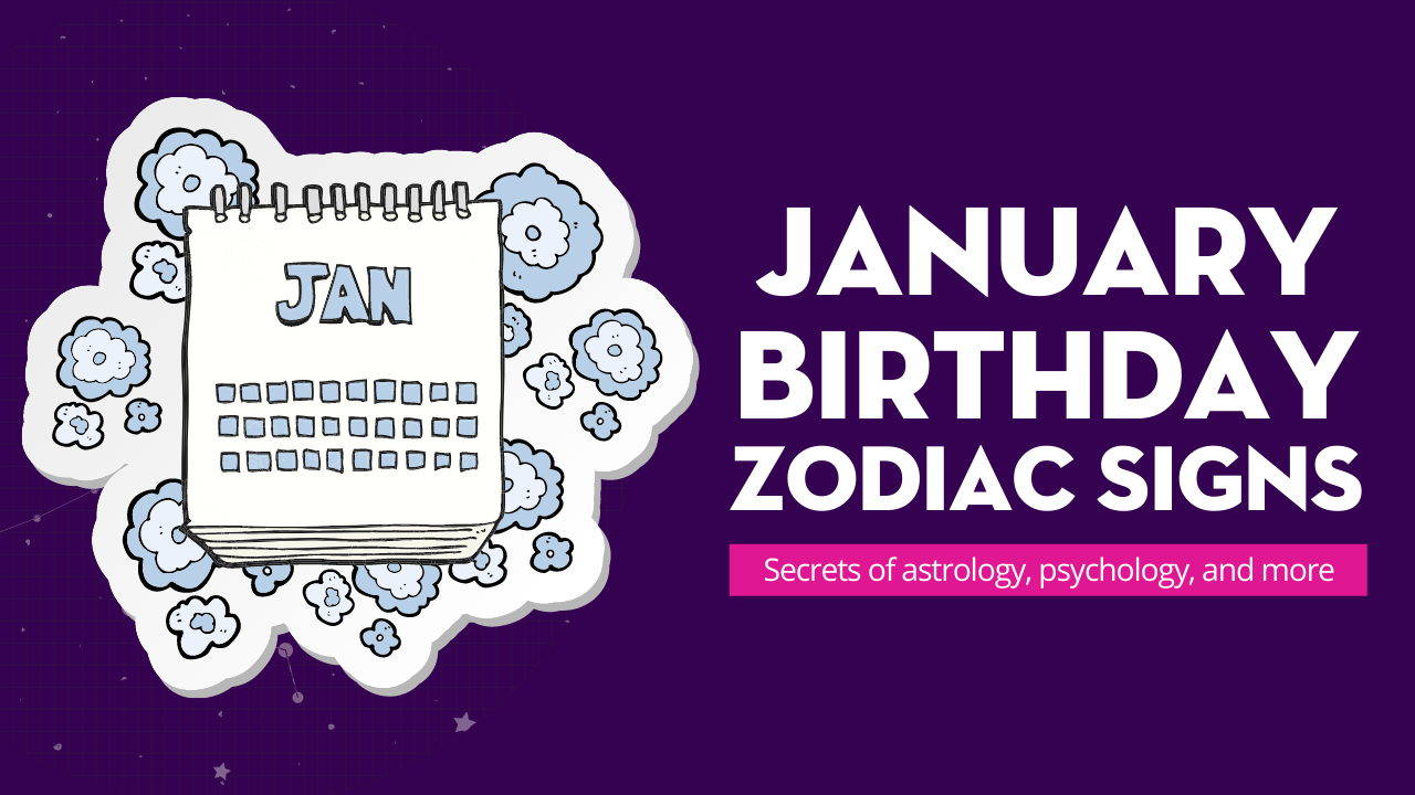 january birthday zodiac