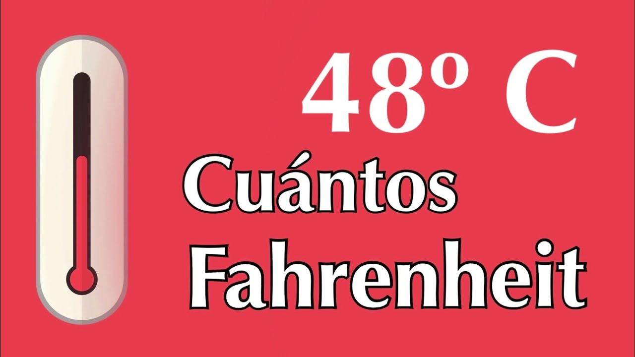 48 fahrenheit a centigrados