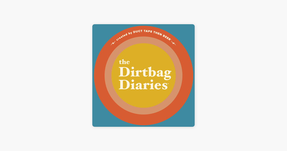 the dirtbag diaries