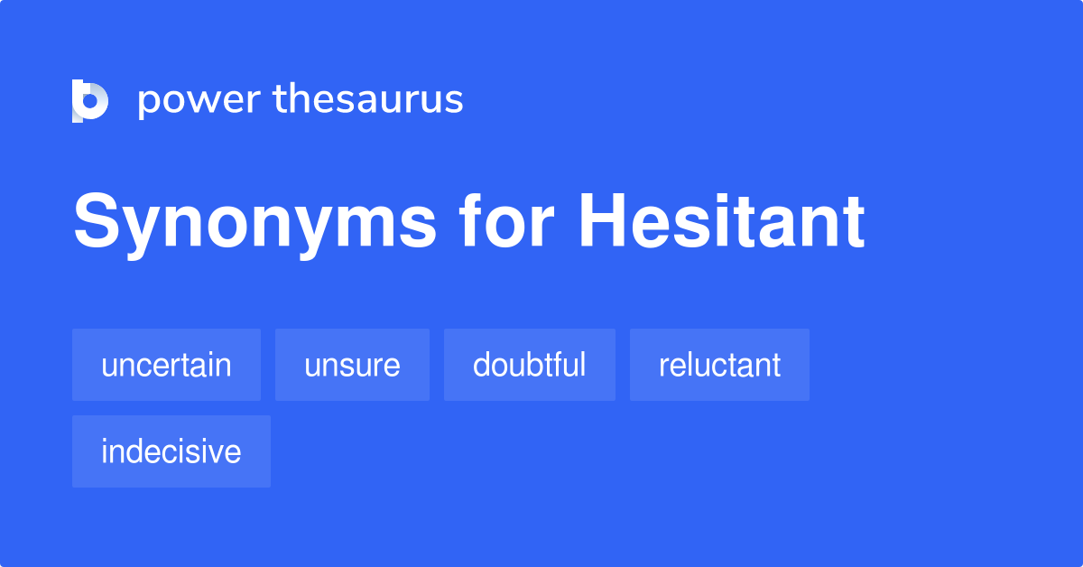 hesitant synonym