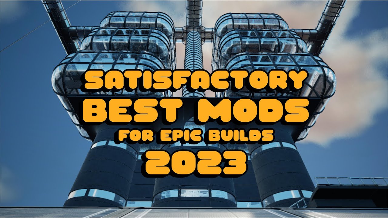 satisfactory mods