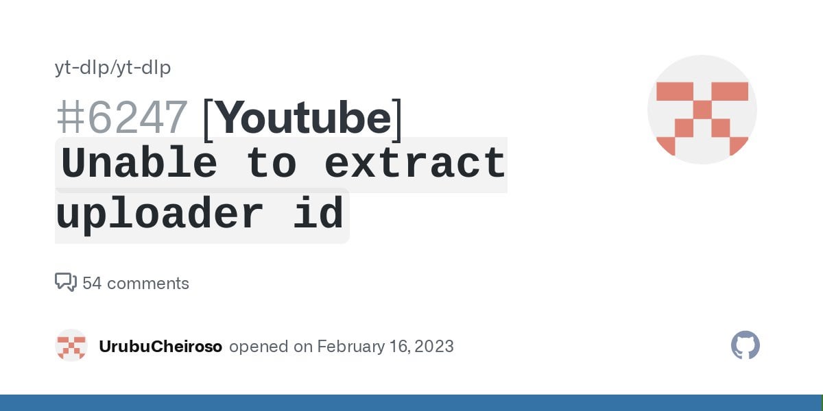 youtube-dl error: unable to extract uploader id