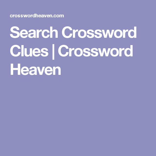 crossword clues crossword heaven